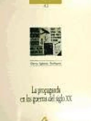 La propaganda en las guerras del siglo XX