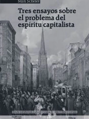Tres ensayos sobre el problema del espíritu capitalista