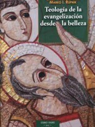 Teologia evangelizacion desde la belleza