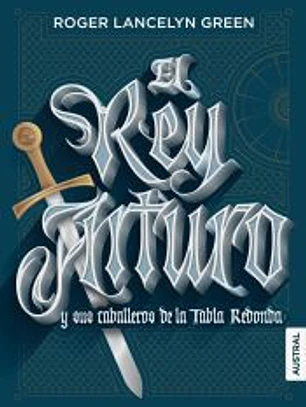 El rey Arturo y los caballeros de la mesa redonda