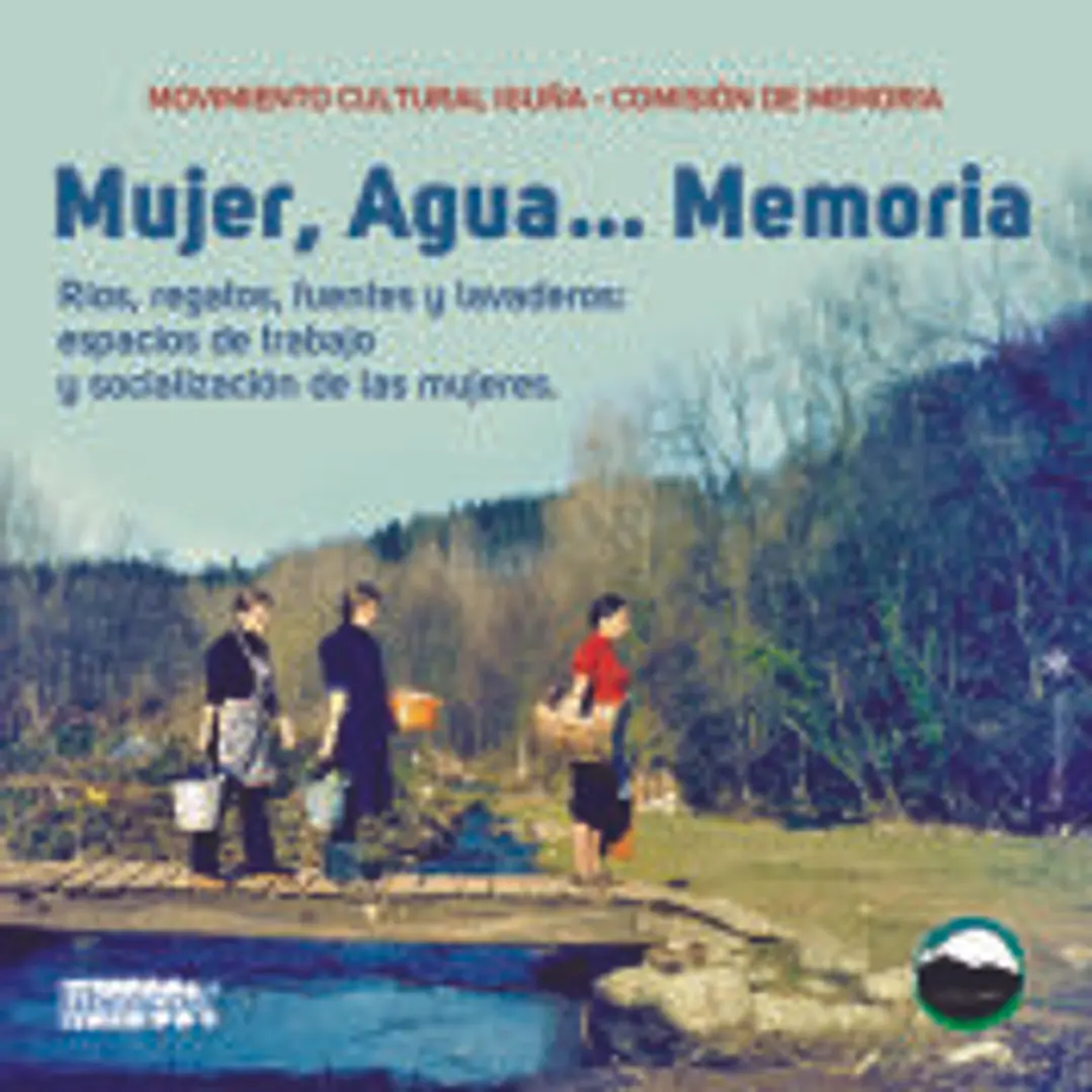 Mujer, Agua... Memoria . Movimiento Cultural Iguña 1