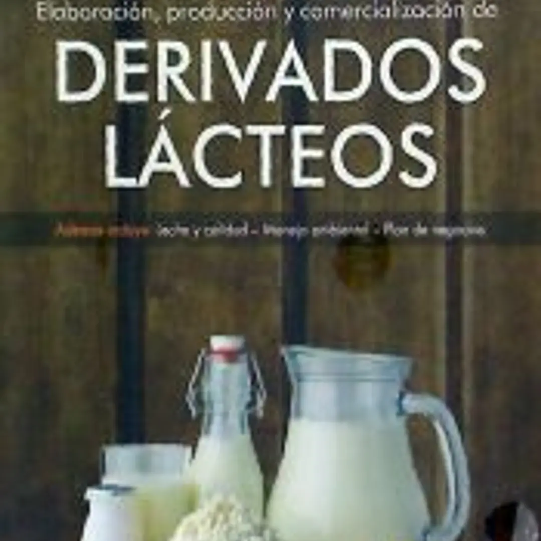 Elaboración, Producción y Comercialización de derivados lácteos 1