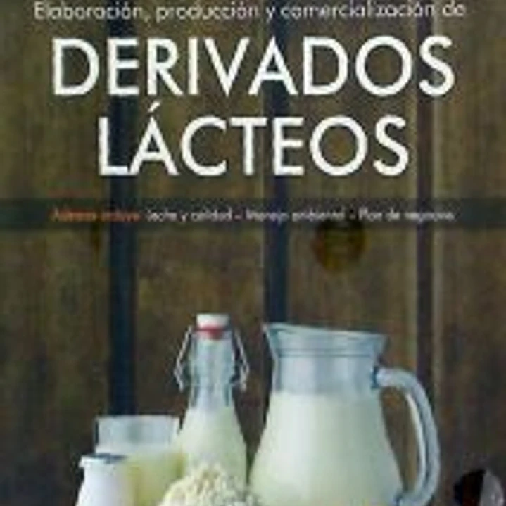 Elaboración, Producción y Comercialización de derivados lácteos 1