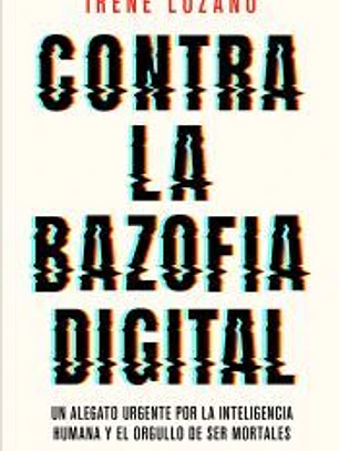 Contra la bazofia digital