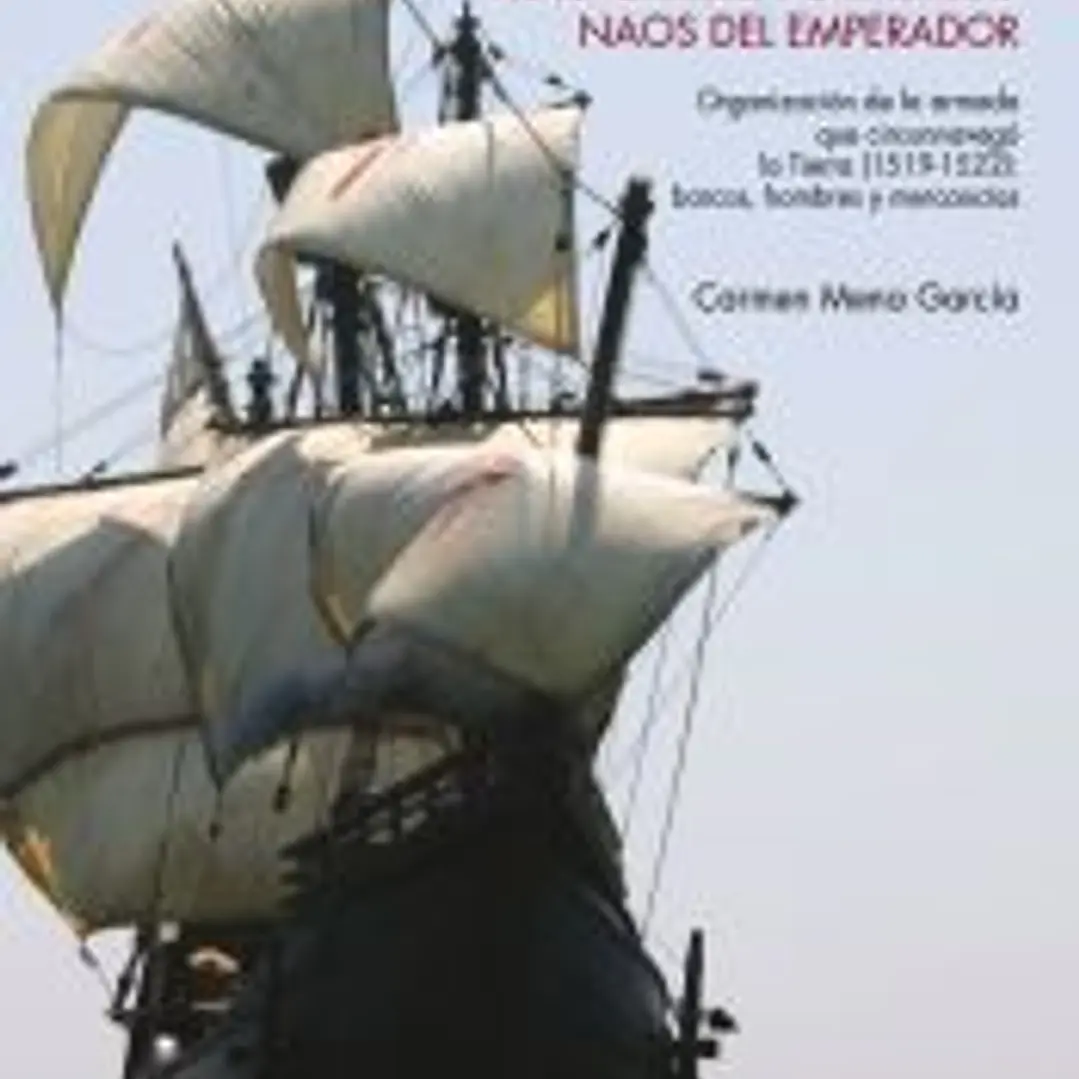 Magallanes y las cinco naos del emperador 1