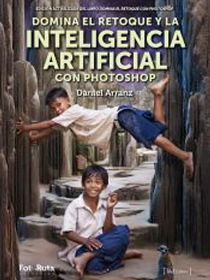 Domina el retoque y la Inteligencia Artificial con Photoshop