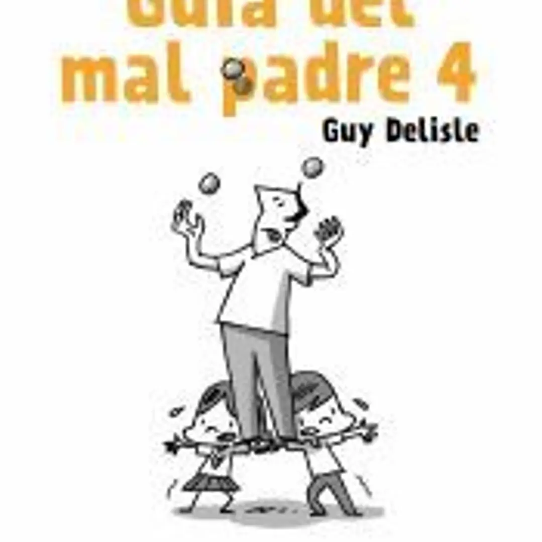 Guía del mal padre 4 1