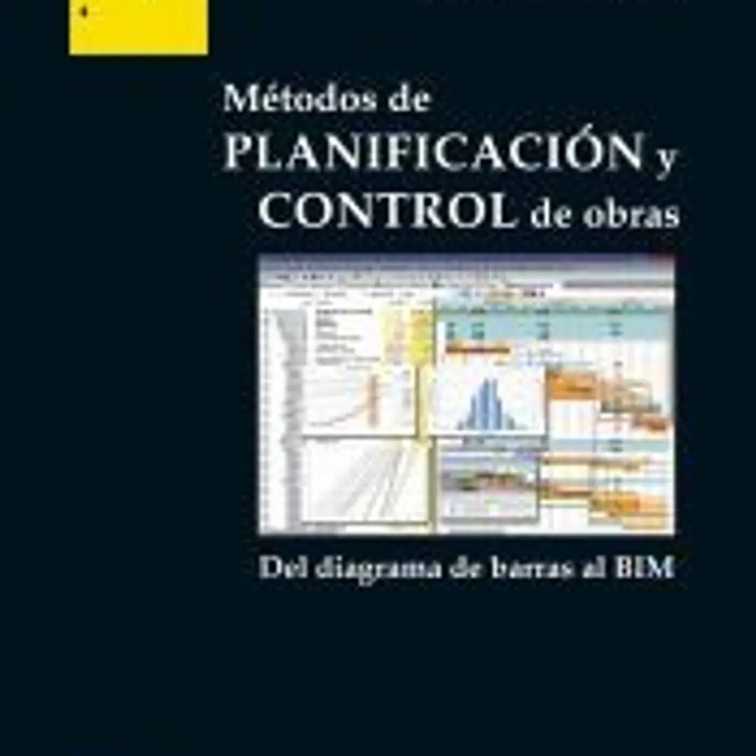 Métodos de planificación y control de obras: del diagrama de barras al BIM 1