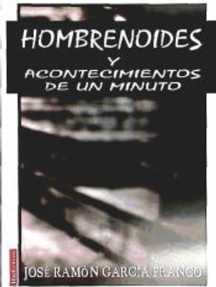 HOMBRENOIDES Y ACONTECIMIENTOS DE UN MINUTO