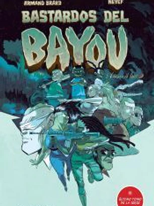 Bastardos del Bayou - 3/3