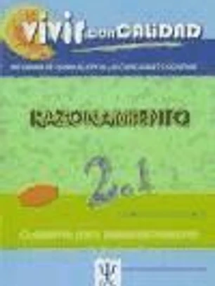 Vivir con Calidad. Programa de estimulación de las capacidades cognitivas: Razonamiento 2.1 Nivel medio
