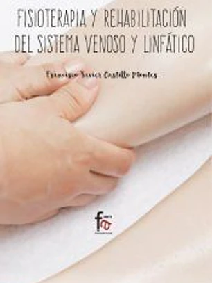 Fisioterapia y rehabilitación del sistema venoso y linfático