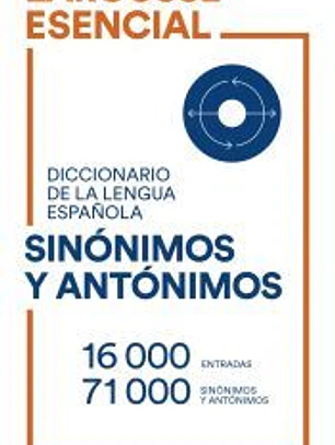 Diccionario Esencial de Sinónimos y Antónimos
