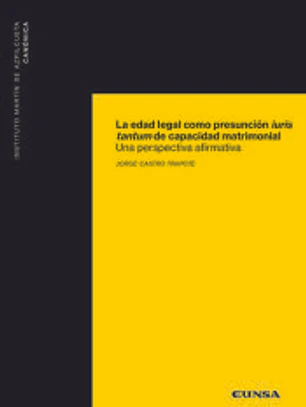 La edad legal como presunción iuris tantum de capacidad matrimonial