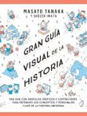 Gran guía visual de la historia