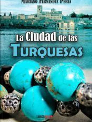 La ciudad de las turquesas