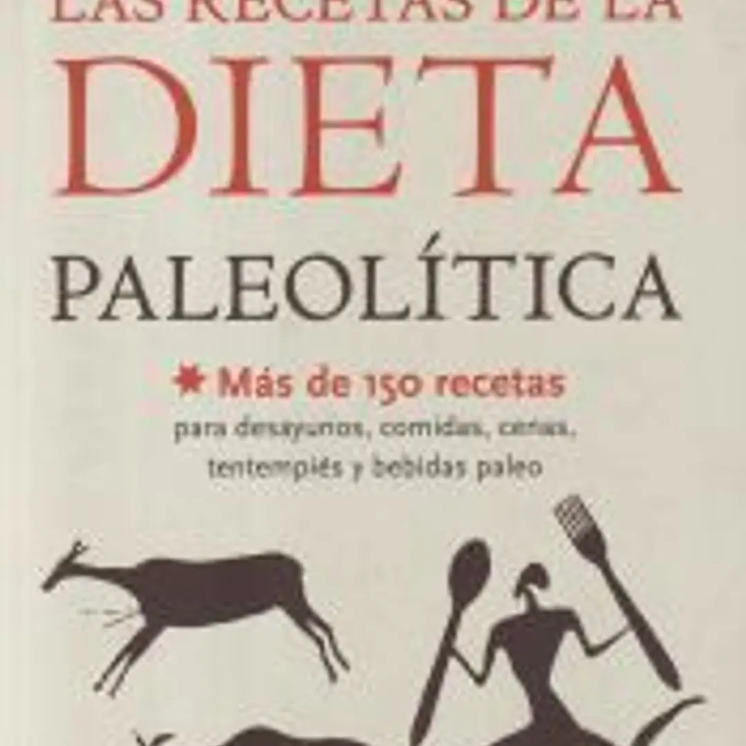 Las recetas de la dieta paleolítica 1