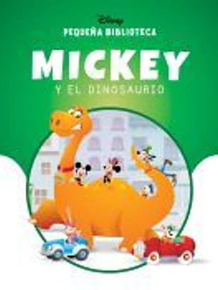 Pequeña Biblioteca Disney. Mickey y el dinosaurio