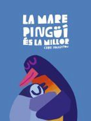 La Mare Pingüí és la millor