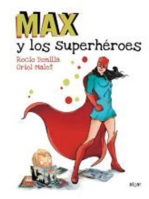 Max y los superhéroes