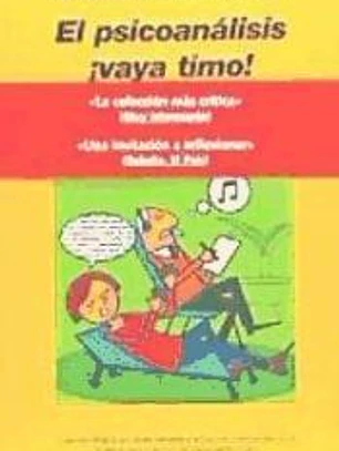 PSICOANALISIS ¡VAYA TIMO!, EL