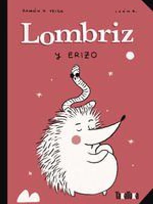 Lombriz y Erizo