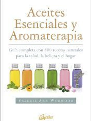Aceites esenciales y aromaterapia