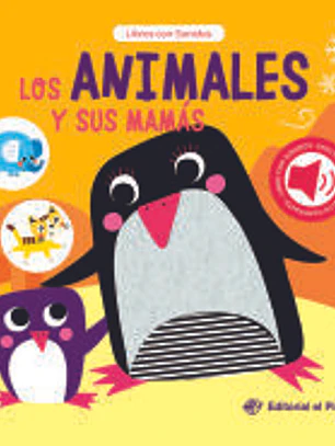 Lss animales y sus mamás: Cuento con sonidos para bebés. ¡Descubre los animales bebés y interactúa con ellos!
