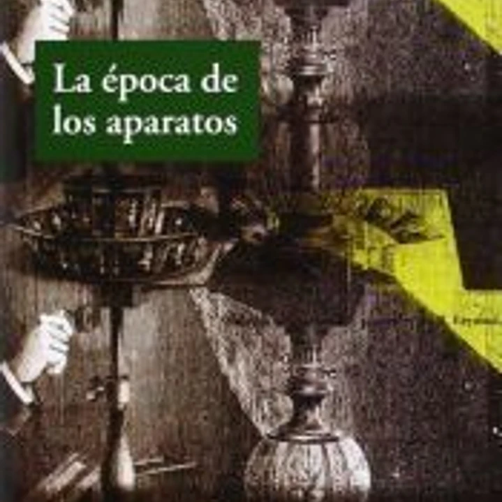 La época de los aparatos 1