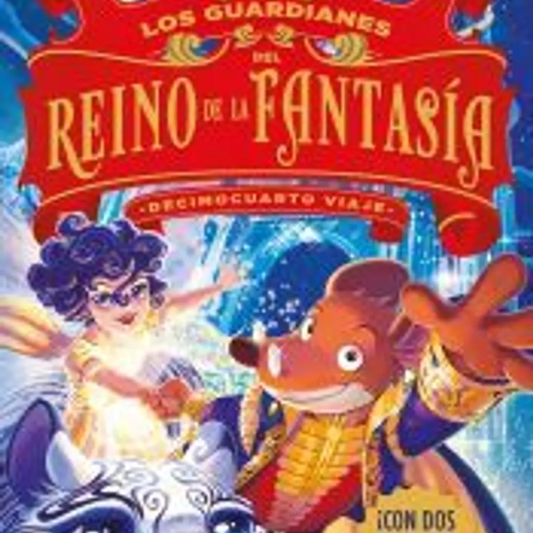 Los guardianes del Reino de la Fantasía. Decimocuarto viaje 1