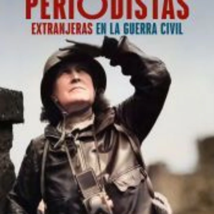 Periodistas extranjeras en la Guerra Civil 1