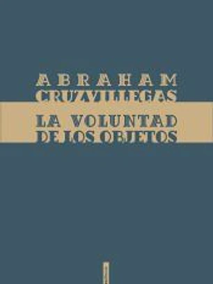 La voluntad de los objetos