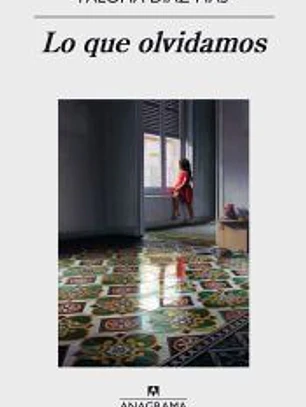 Lo que olvidamos