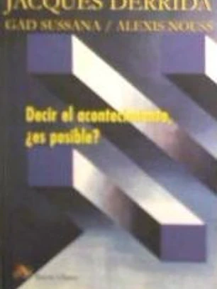 Decir el acontecimiento, ¿es posible?
