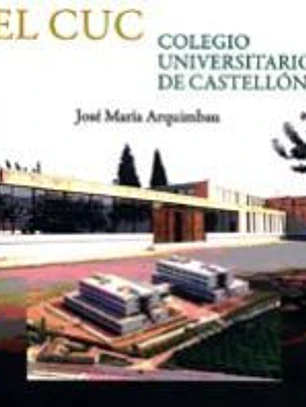 El colegio universitario de Castellón (El CUC)