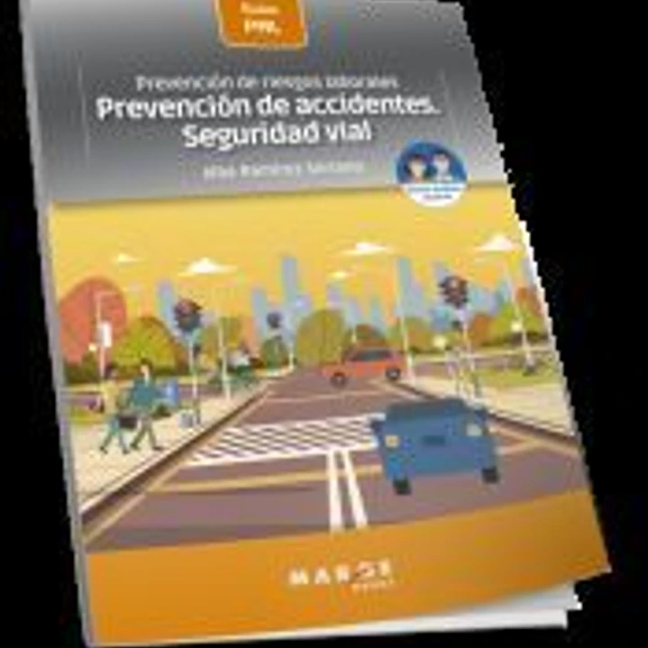 Prevención de riesgos laborales: Prevención de accidentes. Seguridad vial 1