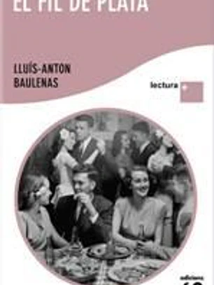 El fil de plata: LECTURA PLUS