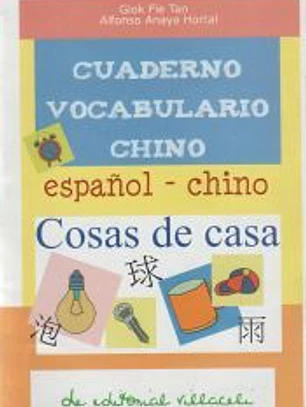 Cuaderno de vocabulario de chino : cosas de casa