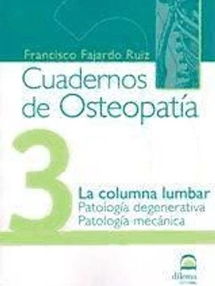 La columna lumbar 03: patología degenerativa y patología mecánica
