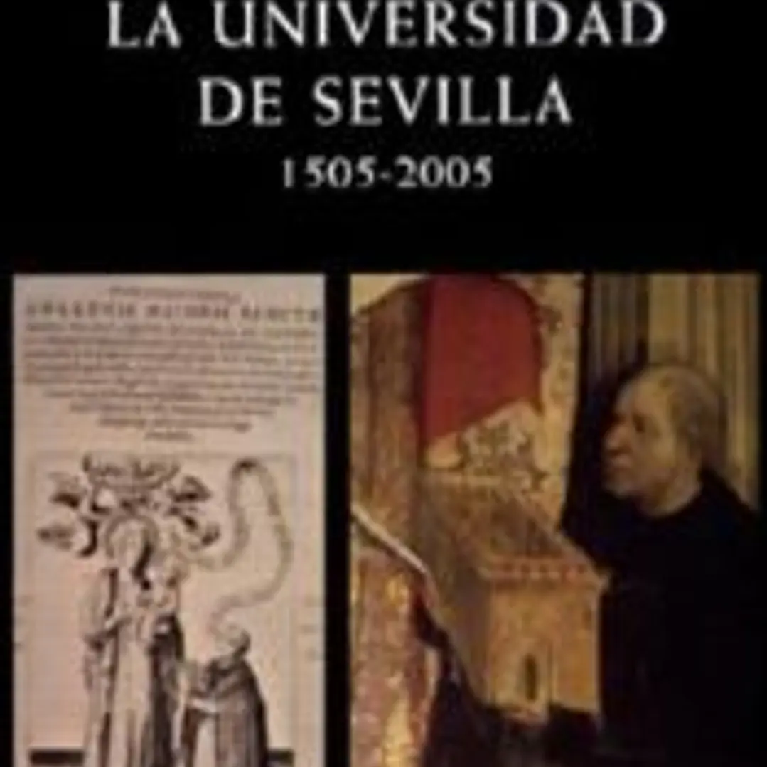 La Universidad de Sevilla (1505-2005). (V Centenario). 1
