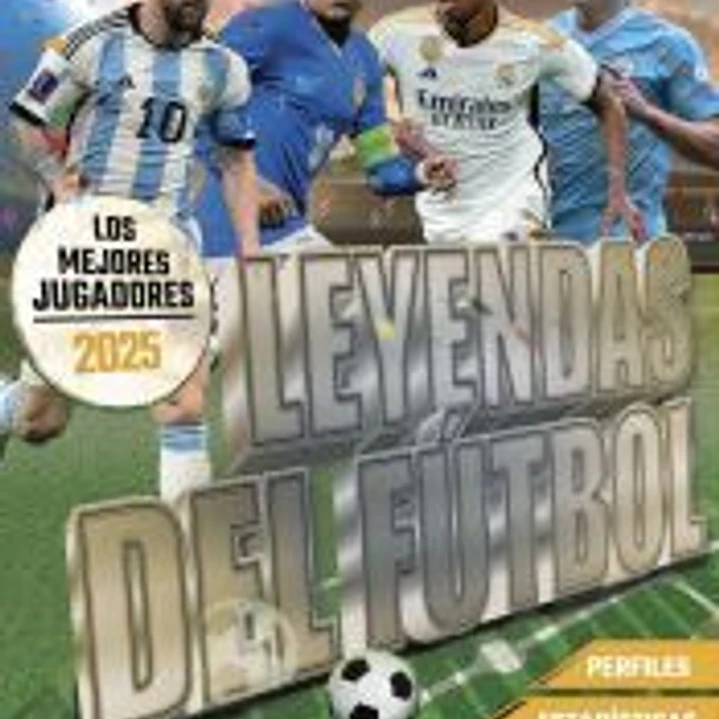 Leyendas del Fútbol. Los mejores jugadores 2025 1