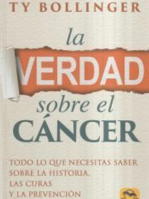 La Verdad sobre el Cáncer