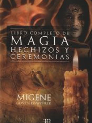 Libro completo de magia, hechizos y ceremonias