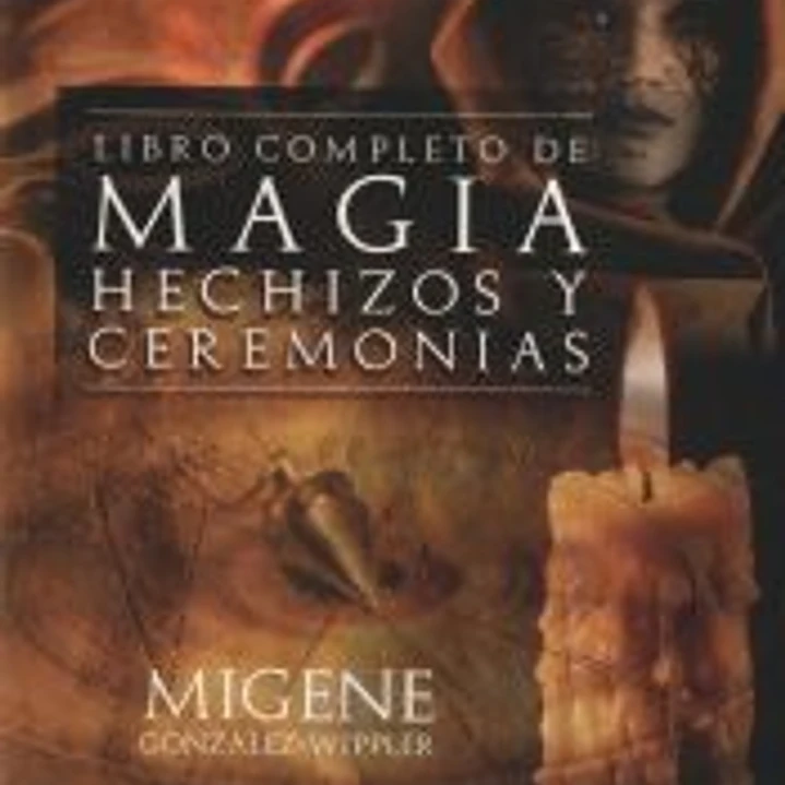 Libro completo de magia, hechizos y ceremonias 1