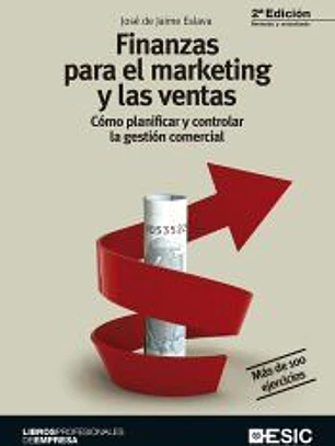 Finanzas para el marketing y las ventas: cómo planificar y controlar la gestión comercial