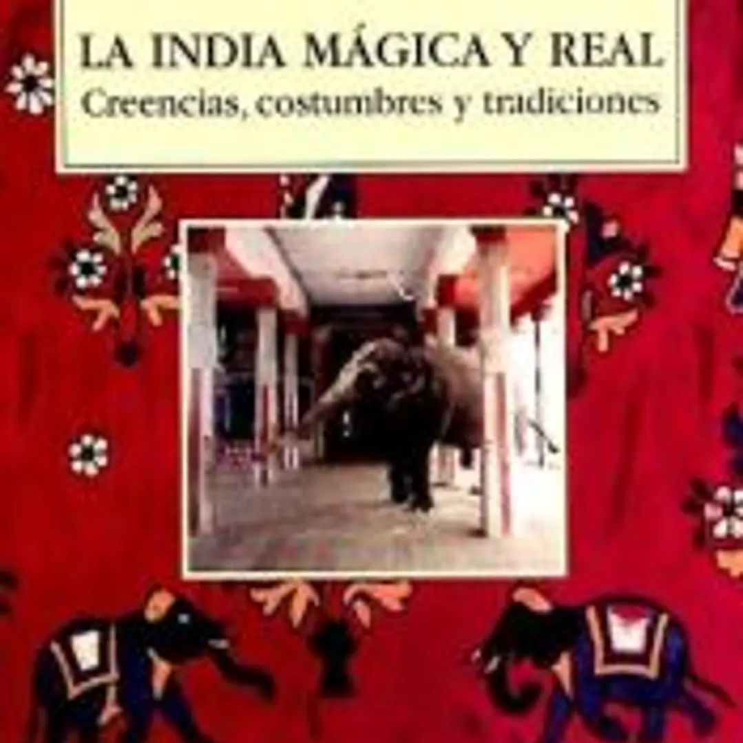 India mágica y real, La. Creencias, costumbres y tradiciones 1