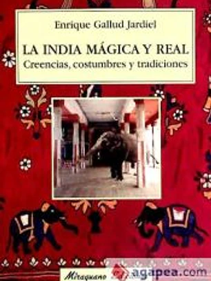 India mágica y real, La. Creencias, costumbres y tradiciones