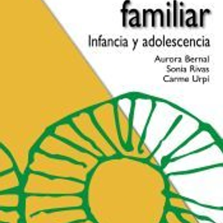 Educación familiar: infancia y adolescencia 1