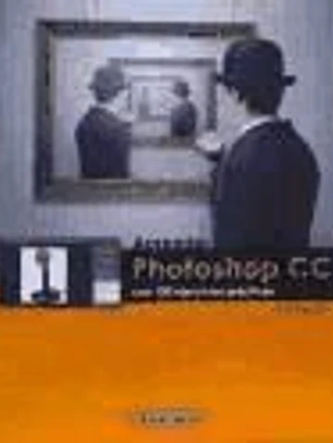Aprender Photoshop Cc : con 100 ejercicios prácticos