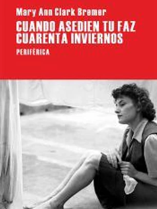Cuando asedien tu faz cuarenta inviernos
